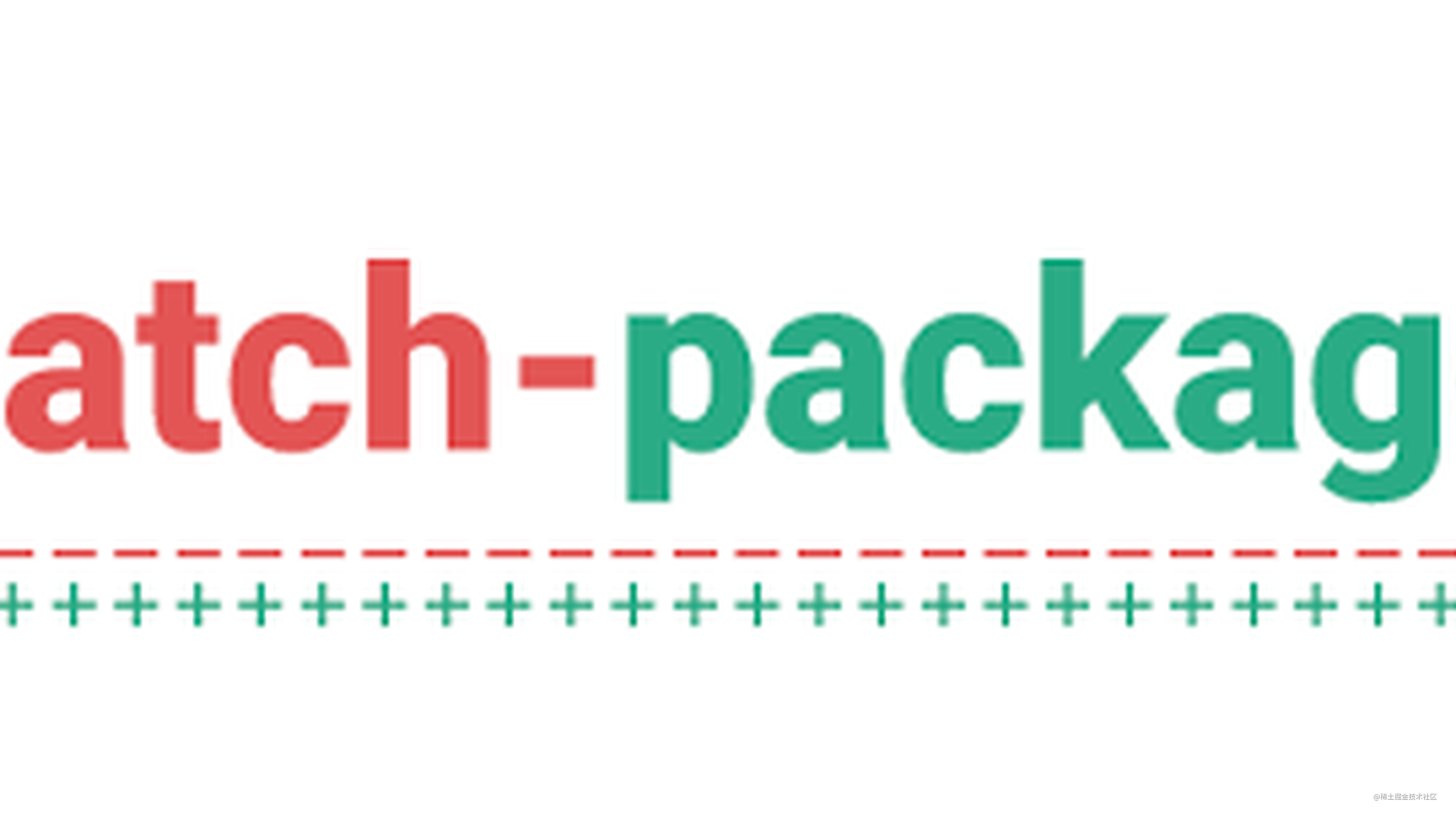 手把手教你使用patchpackage给npm包打补丁 掘金