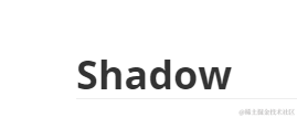 Shadow
